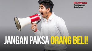 Jangan paksa orang beli daipada anda