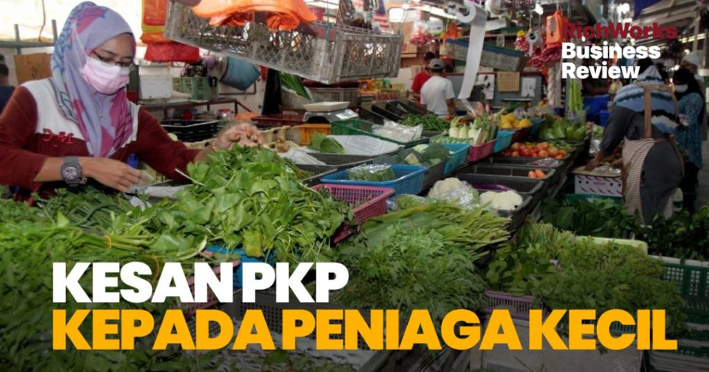 Kesan PKP Kepada Peniaga Kecil & Usahawan