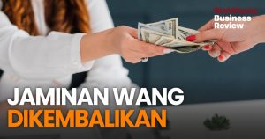 Jaminan Wang DIkembalikan. 5 Kelebihan Buat Bisnes